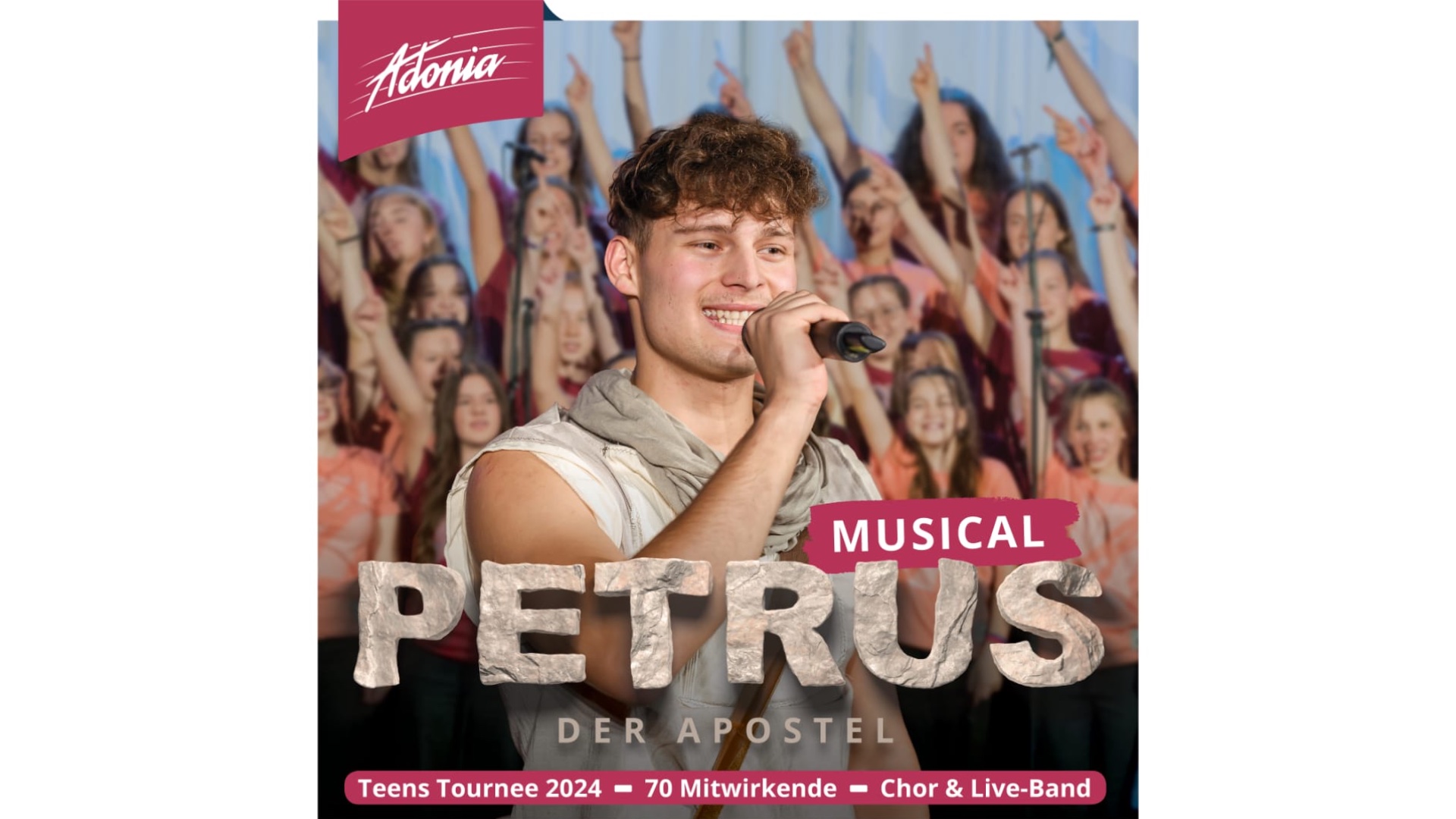 Adonia-Musical PETRUS – DER APOSTEL in Düren